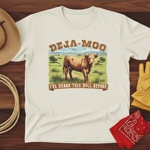Deja‑Moo Funny Bull Shirt • Unisex Western Graphic Tee • Country Humor Farm Pun